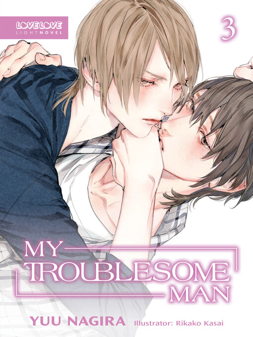 Title details for My Troublesome Man by Yuu Nagira - Wait list